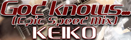 http://i291.photobucket.com/albums/ll307/DJ_OMiY/GodknowsEpicSpeedMix-bn.png