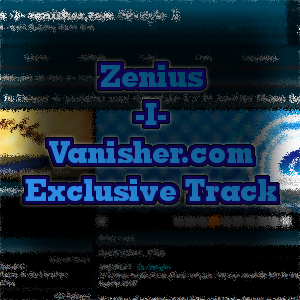 http://i291.photobucket.com/albums/ll307/DJ_OMiY/Zenius-I-VanishercomExclusiveTrack.png